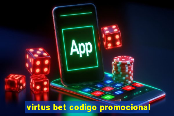 virtus bet codigo promocional